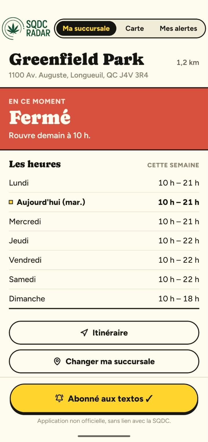 La fiche d’une succursale dans l’app : le statut en gros caractères, l’heure de réouverture, pis les heures de la semaine avec la journée d’aujourd’hui soulignée.